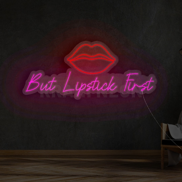 But first Lipstick | RRAHI NEON Flex Led Sign