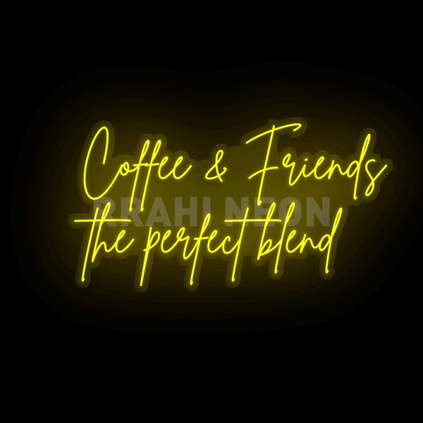 Coffee and friends, the perfect blend | RRAHI NEON Flex Led Sign