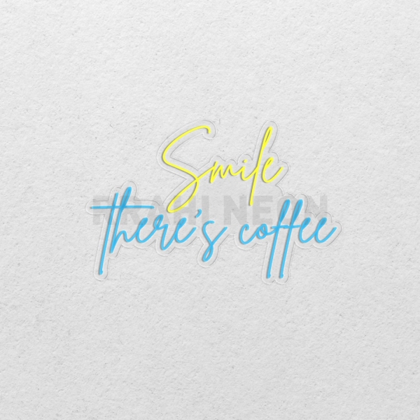 Smile, These's Coffee | RRAHI NEON Flex Led Sign