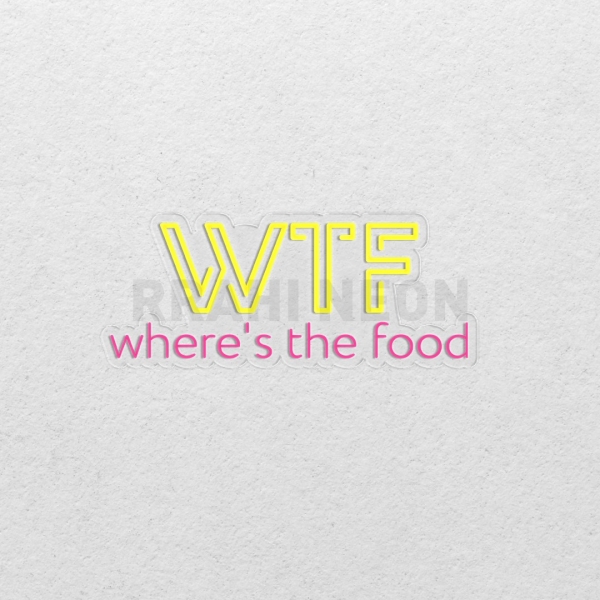 WTF - Where's the food | RRAHI NEON Flex Led Sign