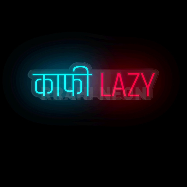 Kafi Lazy | RRAHI NEON Flex Led Sign