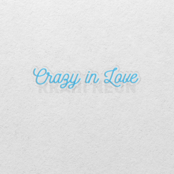 Crazy in Love | RRAHI NEON Flex Led Sign