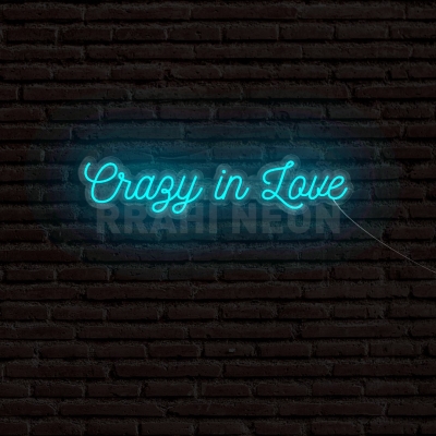 Crazy in Love | RRAHI NEON Flex Led Sign