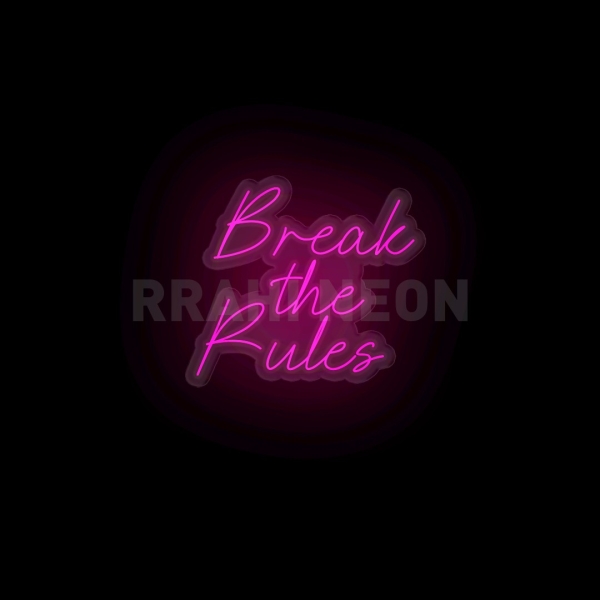 Break the Rules | RRAHI NEON Flex Led Sign