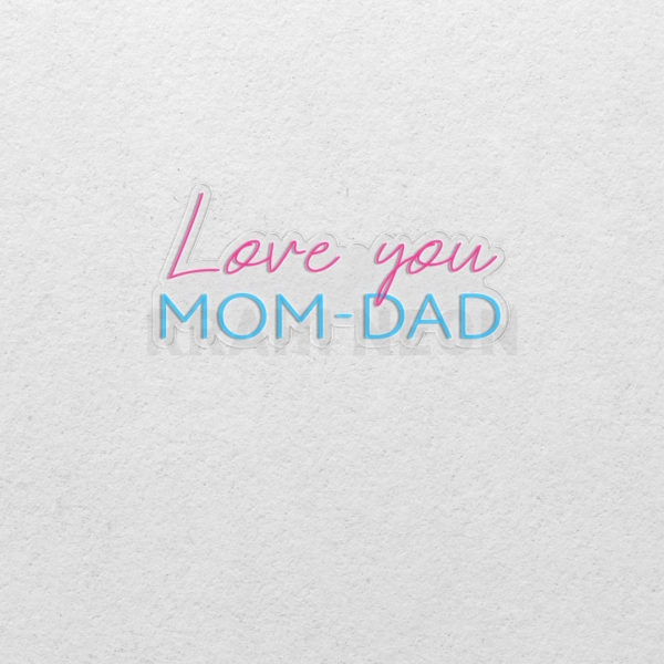I Love you Mummy Papa | RRAHI NEON Flex Led Sign
