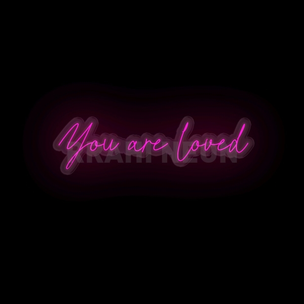 You are Loved | RRAHI NEON Flex Led Sign