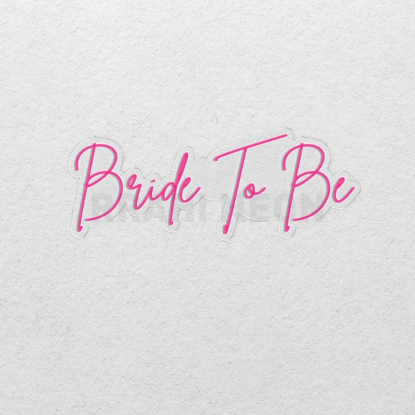 Bride to Be | RRAHI NEON Flex Led Sign