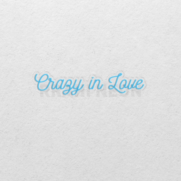 Crazy in Love | RRAHI NEON Flex Led Sign