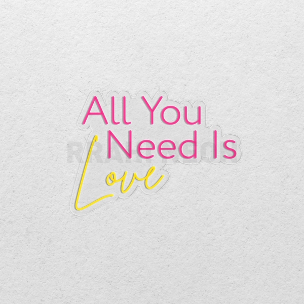all you need is Love | RRAHI NEON Flex Led Sign