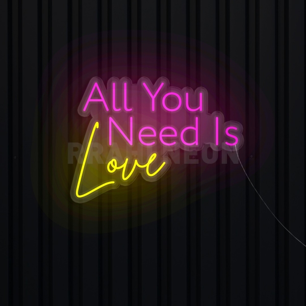 all you need is Love | RRAHI NEON Flex Led Sign